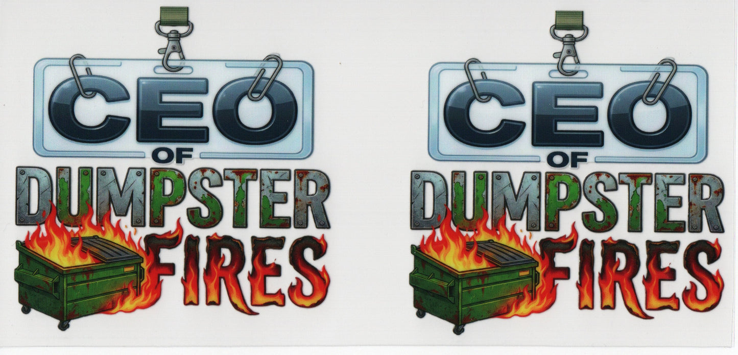 CEO of Dumpster Fires - Wrap