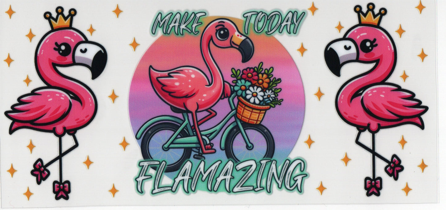 Make Today Flamazing Flamingos - Wrap