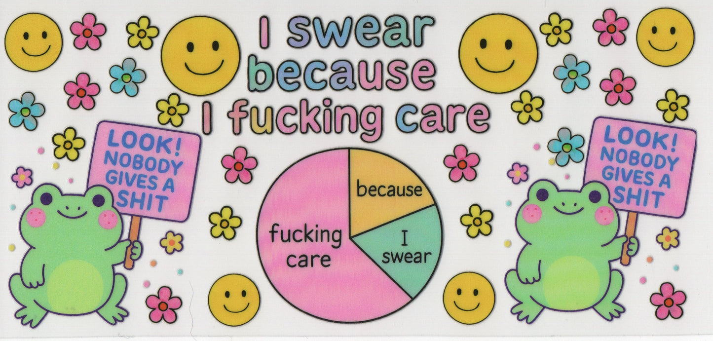 I Swear Because I F'n Care - Wrap