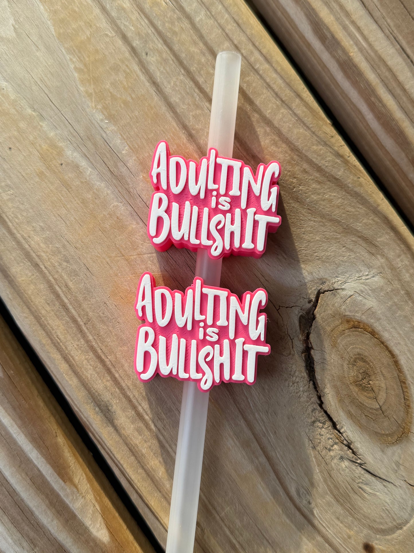 Adulting is BS - 3d Straw Topper