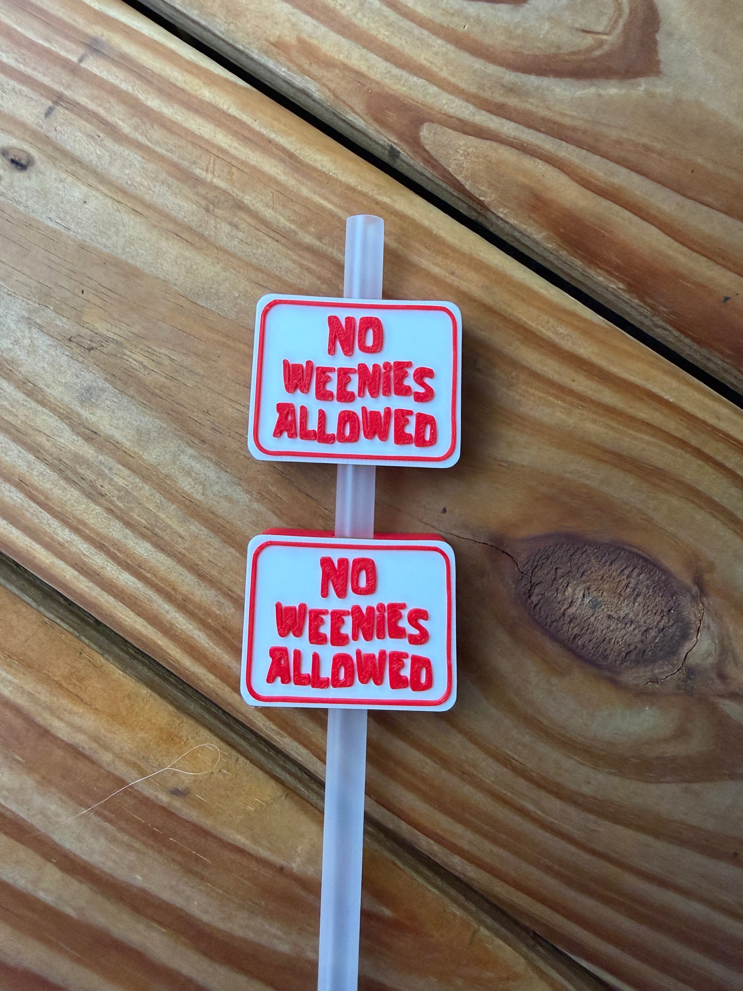 No Weenies Allowed - 3d Straw Topper