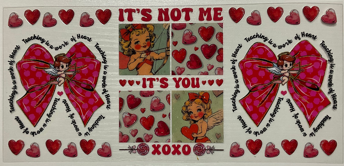 Valentine (It's not me, it's you) - Wrap