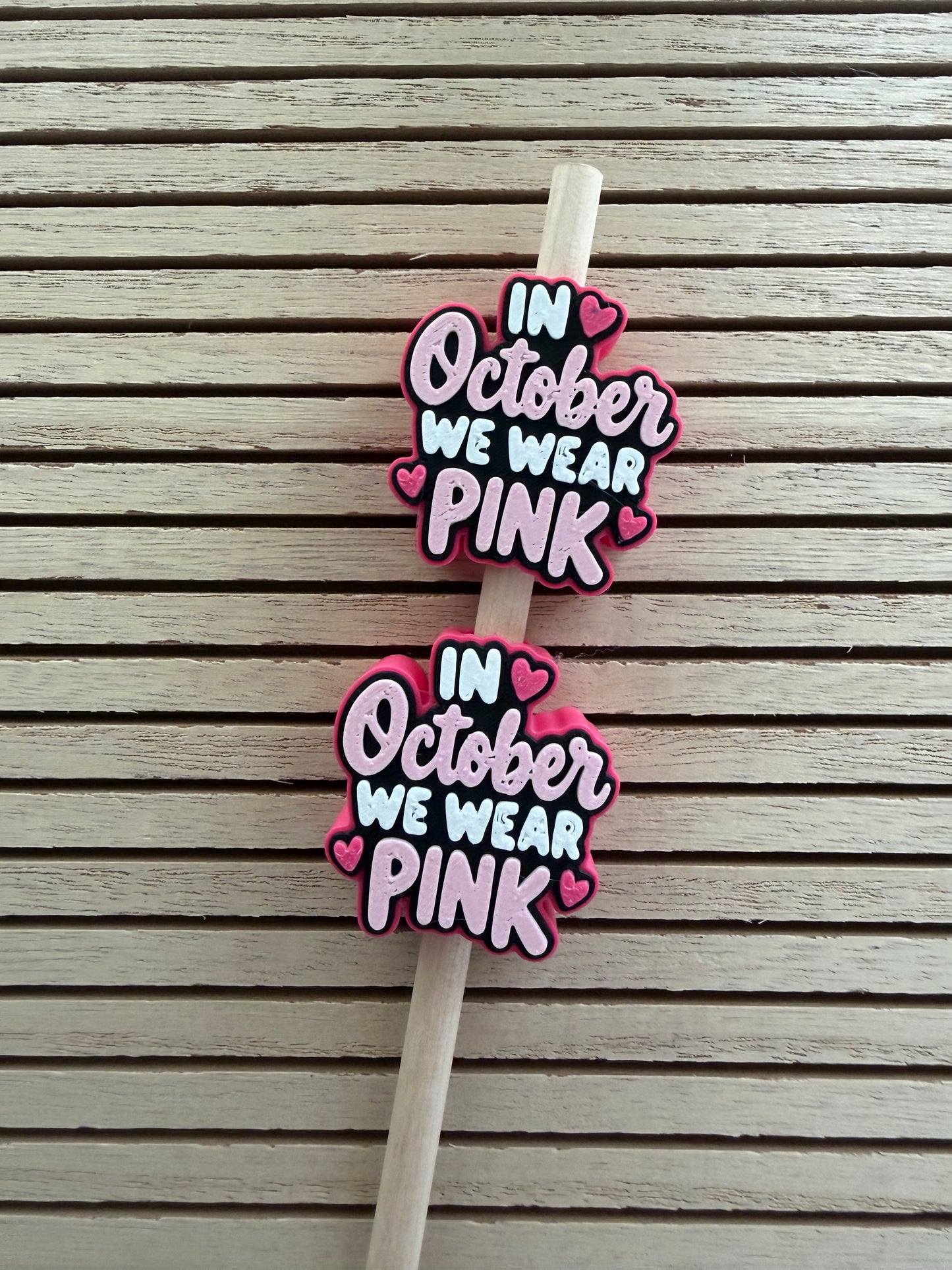 In October We Wear Pink - 3d Straw Topper