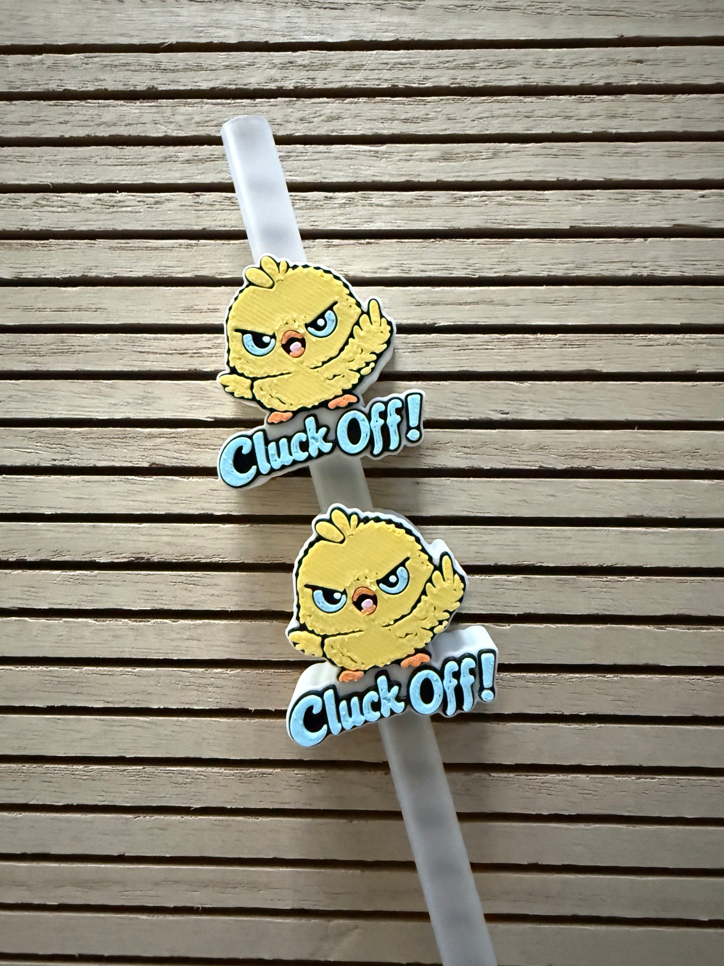 Cluck Off! - 3d Straw Topper