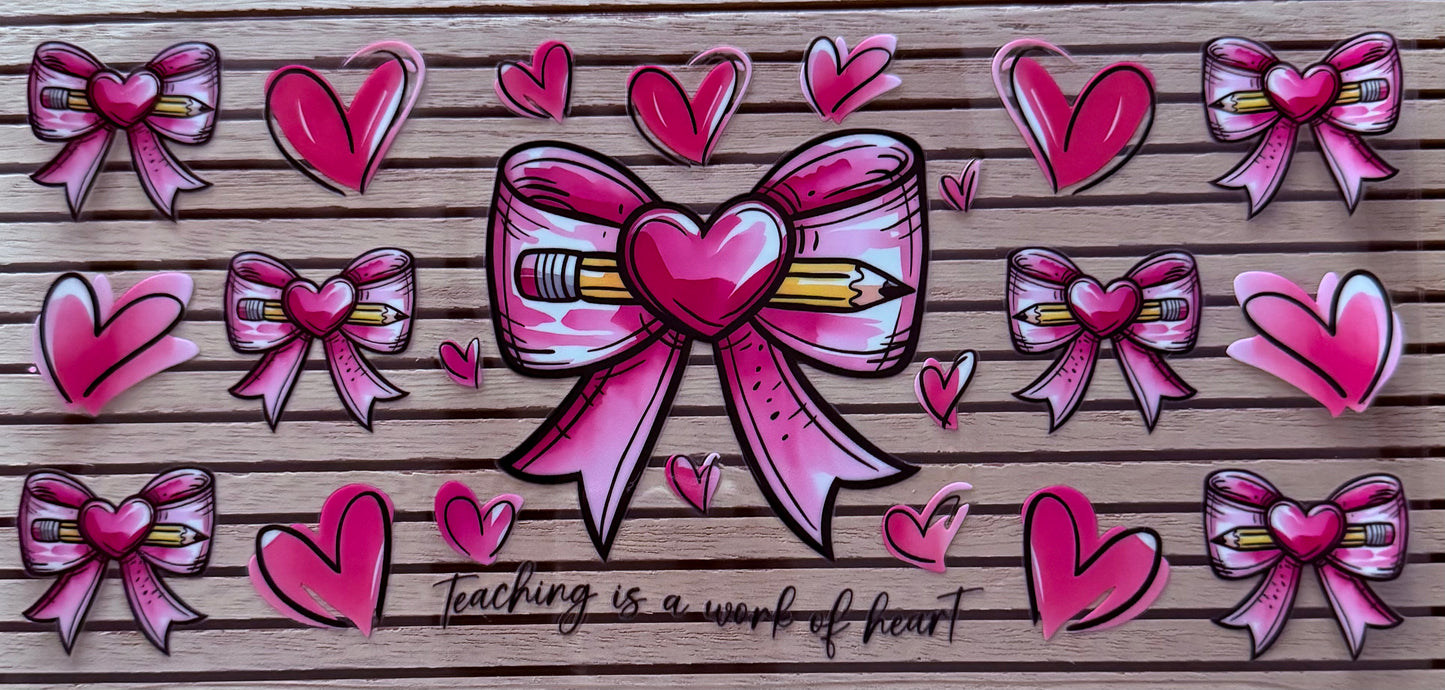 Teaching is a Work of Heart - Wrap