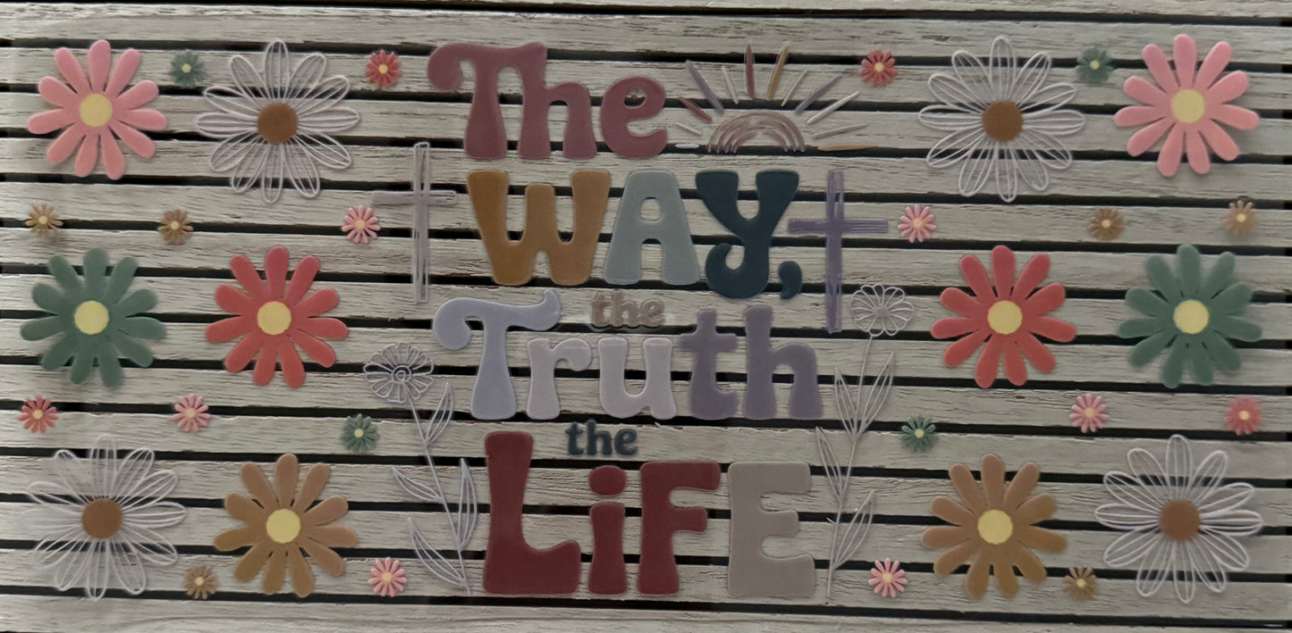 The Way, Truth, Life - Wrap
