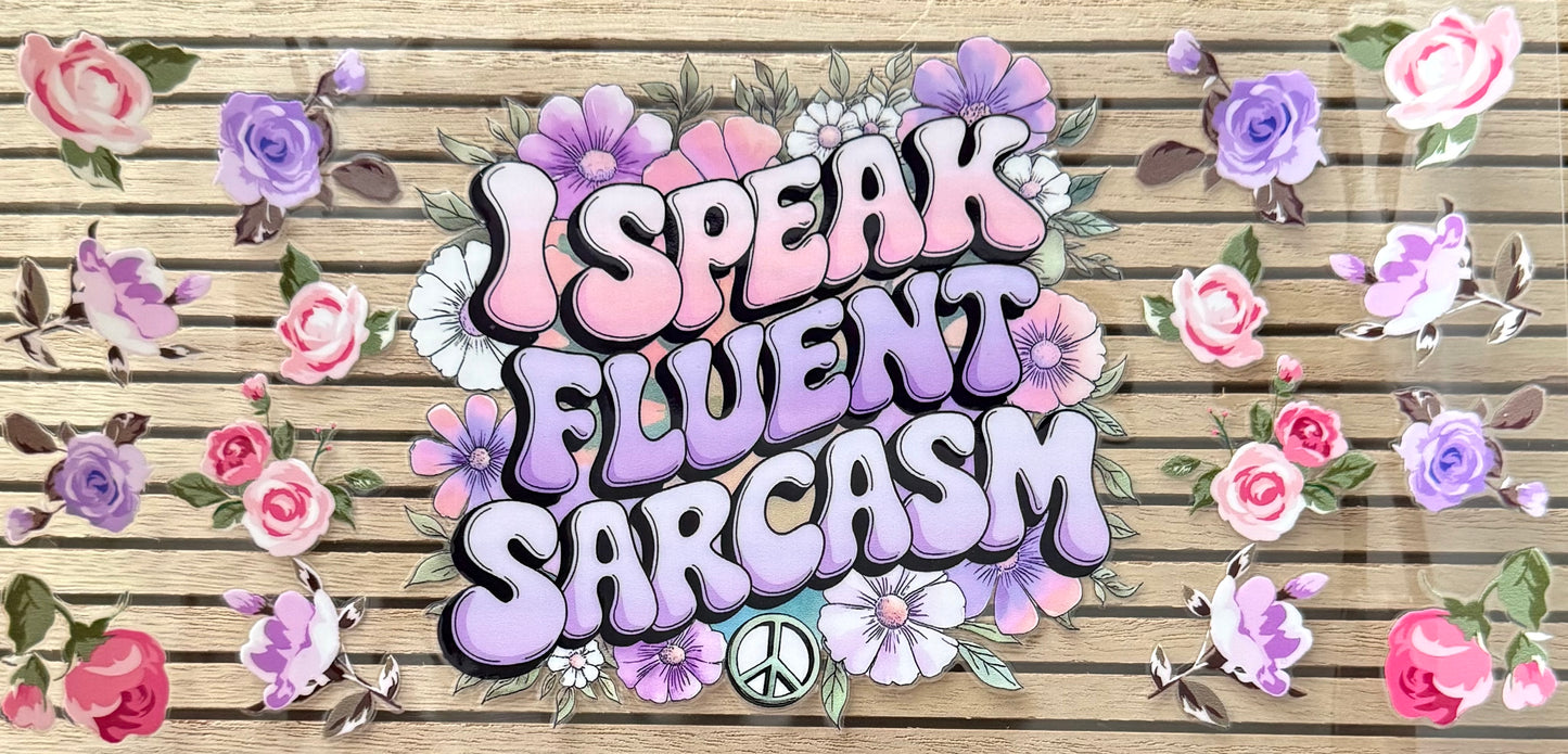 Speak Fluent Sarcasm - Wrap
