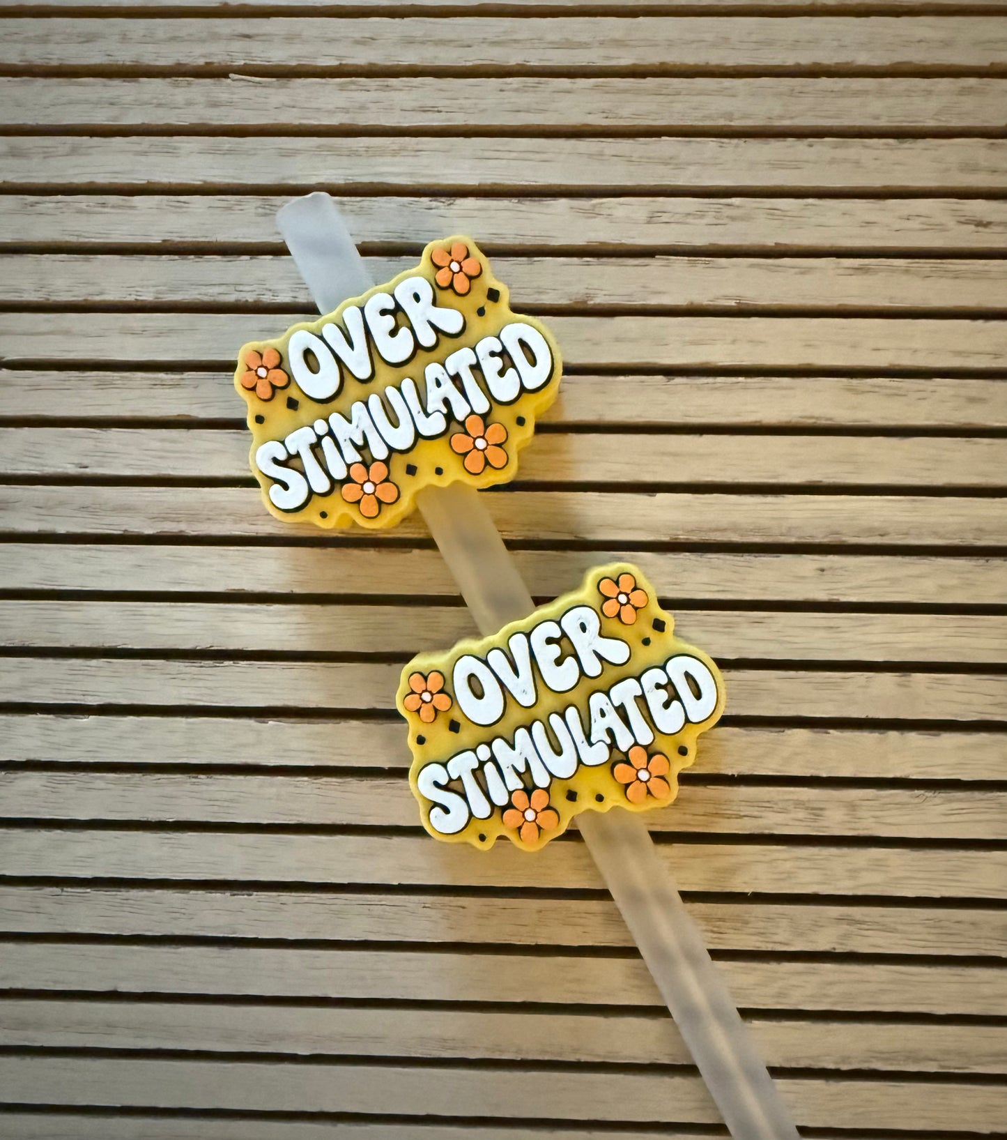 Over Stimulated - 3d Straw Topper