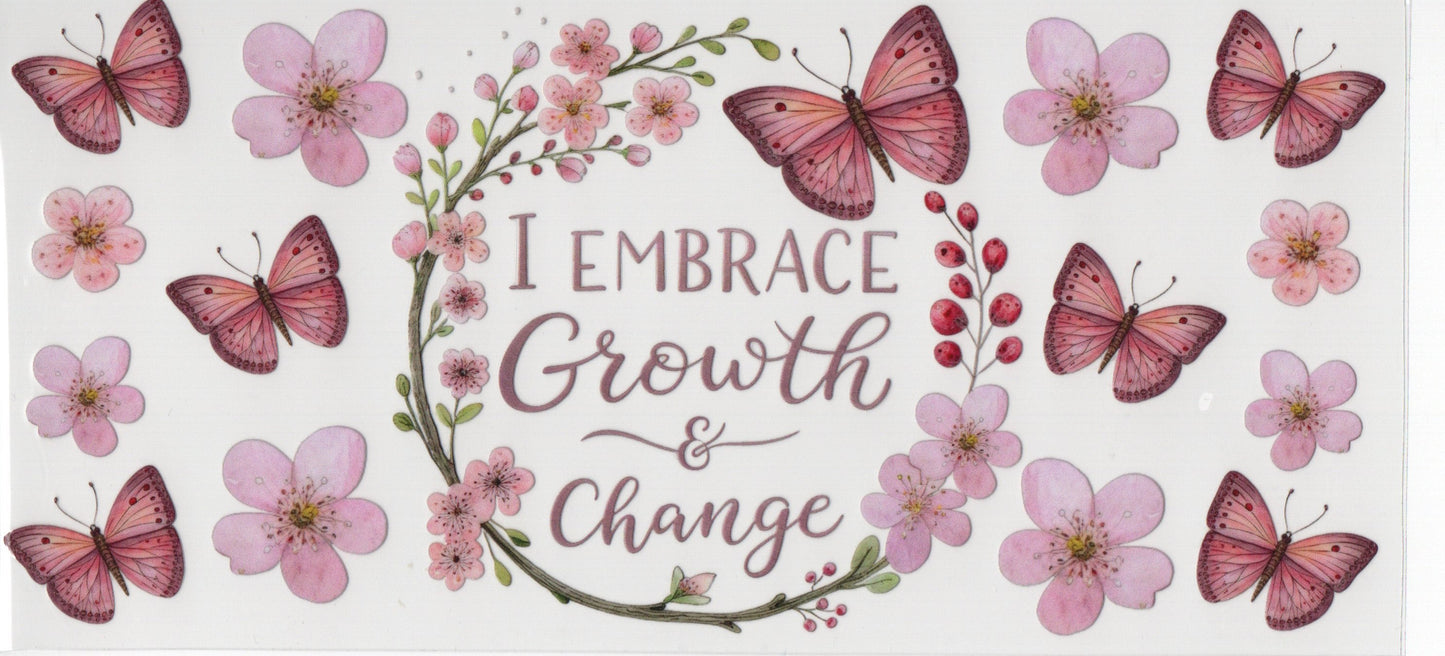 I Embrace Growth & Change - Wrap