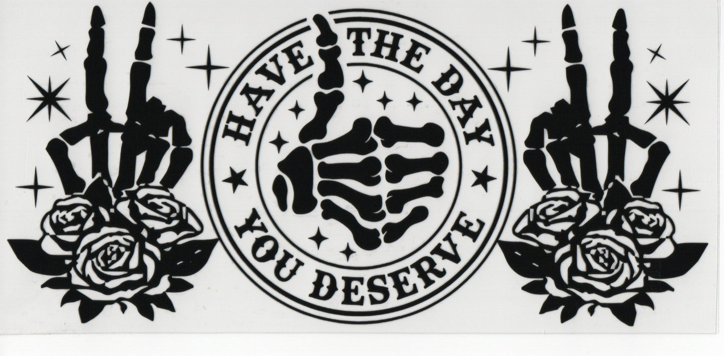 Day You Deserve - Wrap