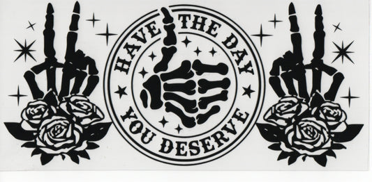 Day You Deserve - Wrap