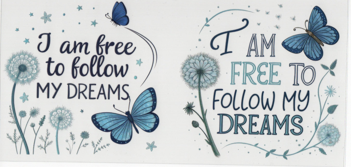 Free to Follow my Dreams - Wrap