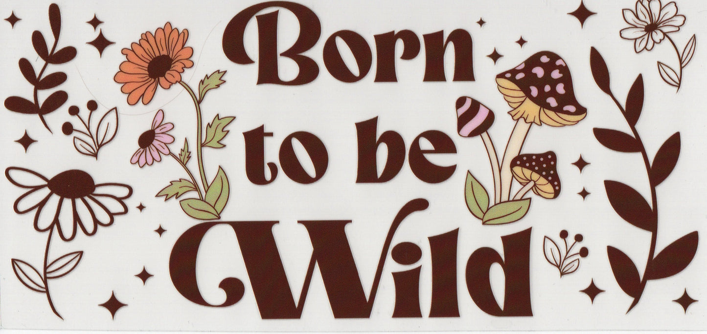 Born to be Wild - Wrap