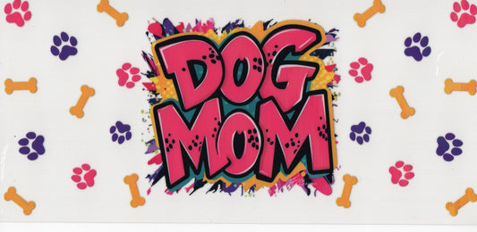 Dog Mom - Wrap