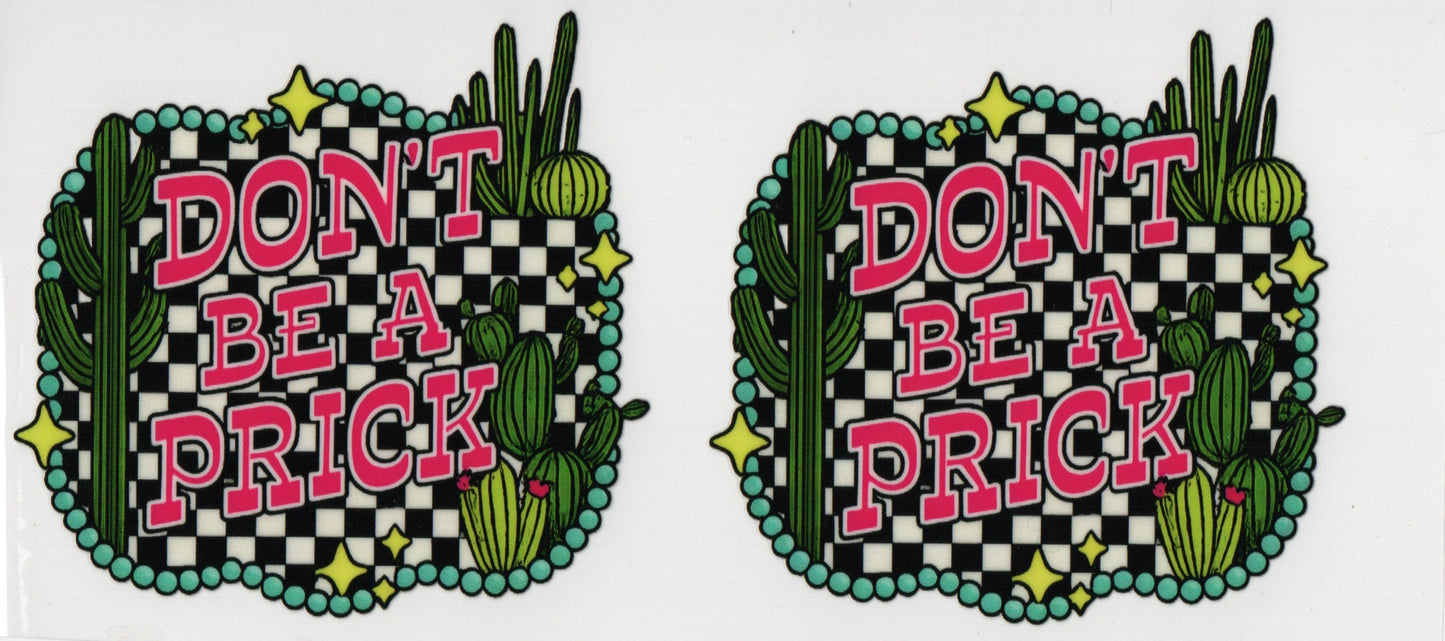 Dont Be a Prick - Wrap