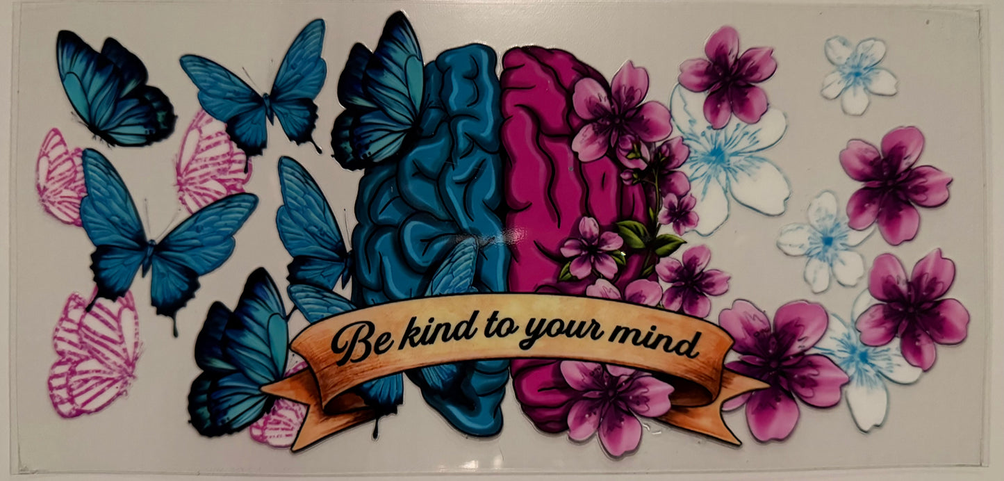 Mental Health (Be Kind to Your Mind) - Wrap