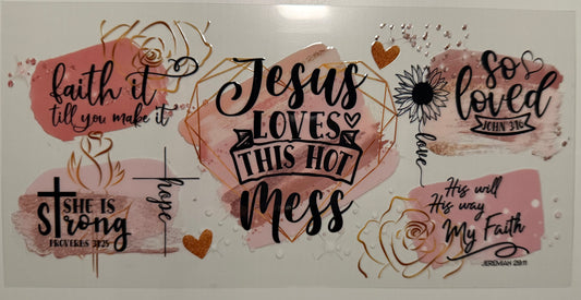 Faith (Jesus Loves this Hot Mess)- Wrap