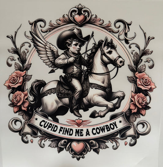 Cupid Find me a Cowboy - DTF