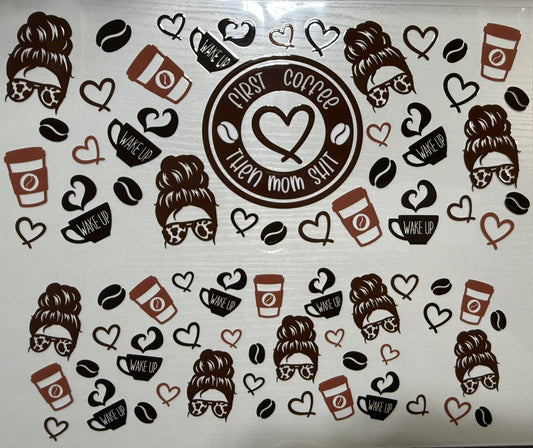 z - 40oz First Coffee - Wrap
