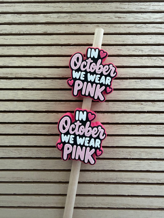 In October We Wear Pink  - 3d Straw Topper