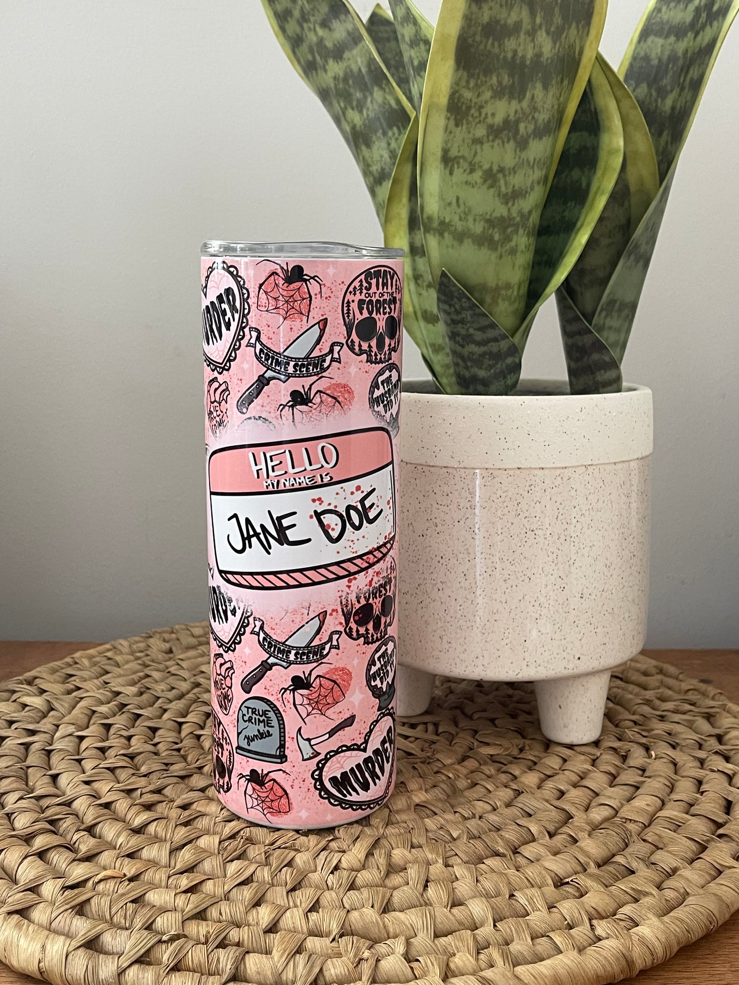 Jane Doe- Sublimation Tumbler