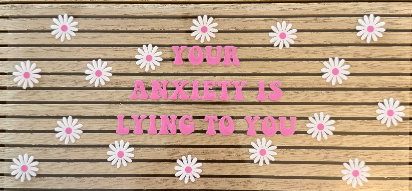 Your Anxiety is Lying to You - Wrap