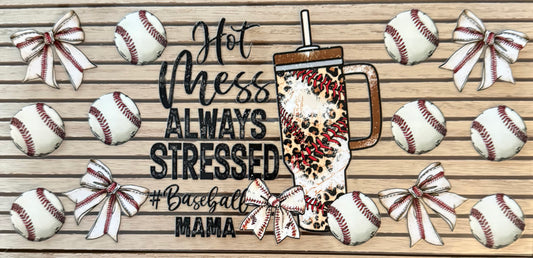 Hot Mess Baseball Mom - Wrap