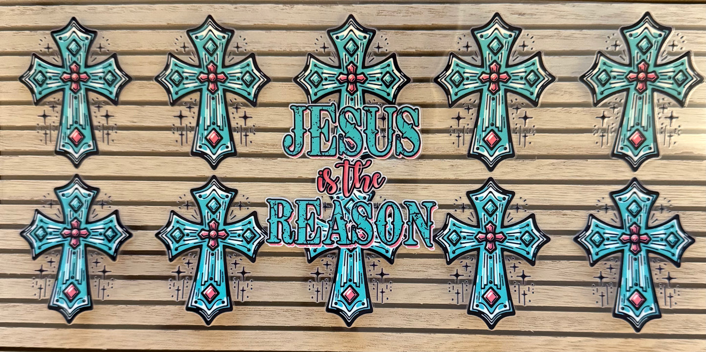 Jesus is the Reason Crosses- Wrap