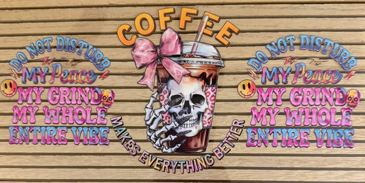 Coffee Makes Everything Better - Wrap