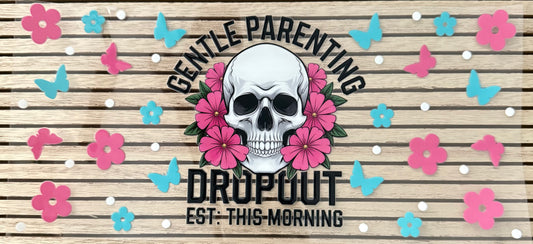 Gentle Parenting Dropout - Wrap