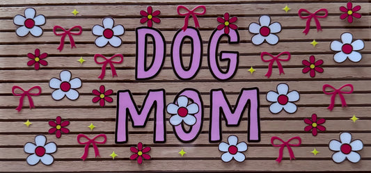 Dog Mom Pink Bows - Wrap