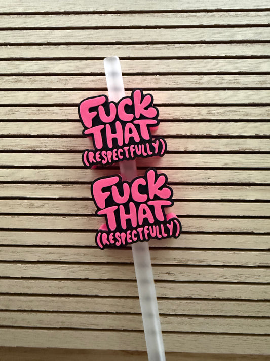 F that (Respectfully) - 3d Straw Topper